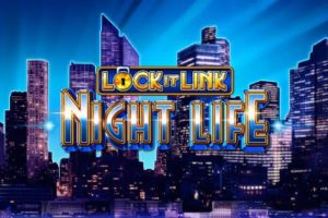 Lock it Link Night Life Slotmaschine kostenlos spielen